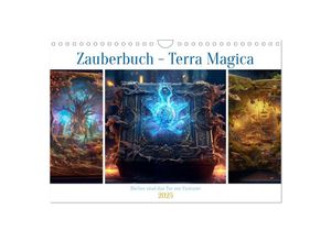 9783383858949 - Zauberbuch - Terra Magica (Wandkalender 2025 DIN A4 quer) CALVENDO Monatskalender