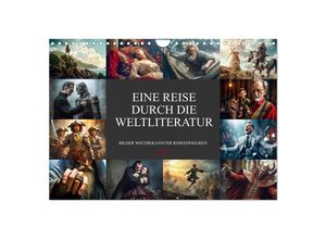 9783383861277 - Eine Reise durch die Weltliteratur (Wandkalender 2025 DIN A4 quer) CALVENDO Monatskalender