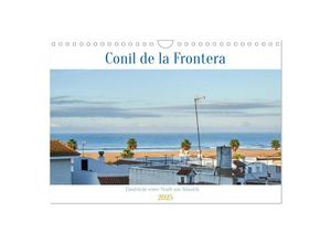 9783383861802 - Conil de la Frontera - Eindrücke einer Stadt am Atlantik (Wandkalender 2025 DIN A4 quer) CALVENDO Monatskalender