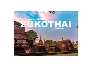 9783383862175 - Thailand - Welterbe Sukothai (Wandkalender 2025 DIN A4 quer) CALVENDO Monatskalender