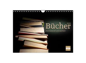 9783383863639 - Bücher phantasievoll und sachlich (Wandkalender 2025 DIN A4 quer) CALVENDO Monatskalender