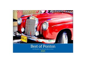 9783383864933 - Best of Ponton - Der Klassiker von Mercedes-Benz in Kuba (Wandkalender 2025 DIN A4 quer) CALVENDO Monatskalender