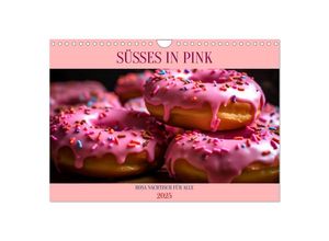 9783383865695 - SÜSSES IN PINK (Wandkalender 2025 DIN A4 quer) CALVENDO Monatskalender