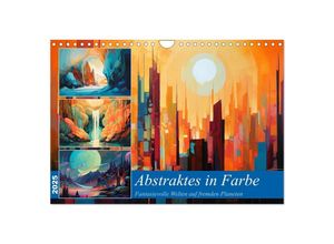 9783383866449 - Abstraktes in Farbe (Wandkalender 2025 DIN A4 quer) CALVENDO Monatskalender