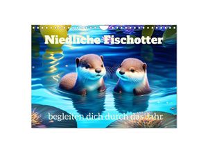 9783383868504 - Niedliche Fischotter begleiten dich durch das Jahr (Wandkalender 2025 DIN A4 quer) CALVENDO Monatskalender