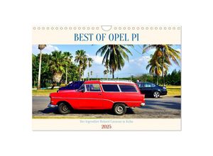 9783383869129 - BEST OF OPEL P1 - Der legendäre Rekord Caravan in Kuba (Wandkalender 2025 DIN A4 quer) CALVENDO Monatskalender