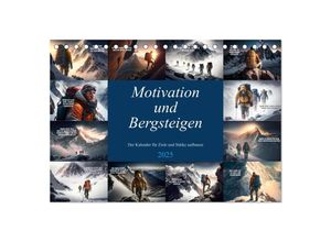 9783383870491 - Motivation und Bergsteigen (Tischkalender 2025 DIN A5 quer) CALVENDO Monatskalender