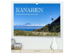 9783383870613 - Kanaren - wunderschöne Inseln im Atlantik (hochwertiger Premium Wandkalender 2025 DIN A2 quer) Kunstdruck in Hochglanz