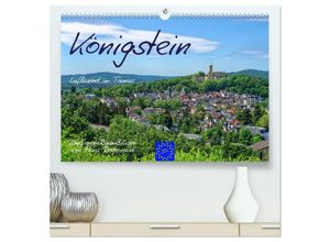 9783383871900 - Königstein - Luftkurort im Taunus (hochwertiger Premium Wandkalender 2025 DIN A2 quer) Kunstdruck in Hochglanz