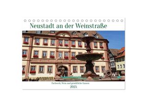 9783383876196 - Neustadt an der Weinstaße - Fachwerk Wein und gemütliche Gassen (Tischkalender 2025 DIN A5 quer) CALVENDO Monatskalender