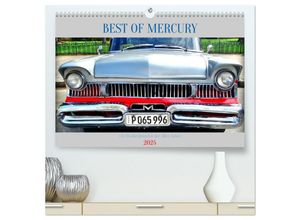 9783383877810 - BEST OF MERCURY - US-Straßenkreuzer der 50er Jahre (hochwertiger Premium Wandkalender 2025 DIN A2 quer) Kunstdruck in Hochglanz