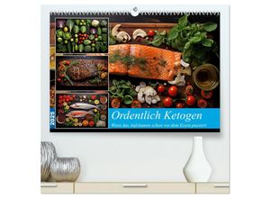 9783383883460 - Ordentlich Ketogen (hochwertiger Premium Wandkalender 2025 DIN A2 quer) Kunstdruck in Hochglanz