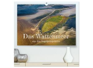 9783383883545 - Das Wattenmeer aus der Vogelperspektive (hochwertiger Premium Wandkalender 2025 DIN A2 quer) Kunstdruck in Hochglanz