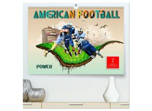 9783383884481 - American Football - Power (hochwertiger Premium Wandkalender 2025 DIN A2 quer) Kunstdruck in Hochglanz