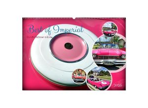 9783383884504 - Best of Imperial - Ein US-Oldtimer in Kuba (Wandkalender 2025 DIN A2 quer) CALVENDO Monatskalender