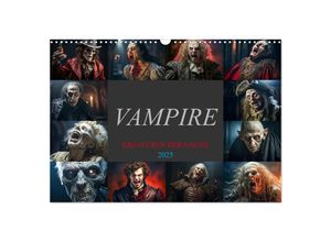 9783383884535 - Vampire - Kreaturen der Nacht (Wandkalender 2025 DIN A3 quer) CALVENDO Monatskalender