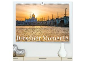 9783383885143 - Dresdner Momente (hochwertiger Premium Wandkalender 2025 DIN A2 quer) Kunstdruck in Hochglanz