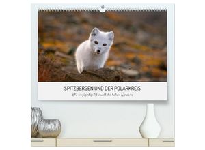 9783383885167 - Spitzbergen und der Polarkreis (hochwertiger Premium Wandkalender 2025 DIN A2 quer) Kunstdruck in Hochglanz