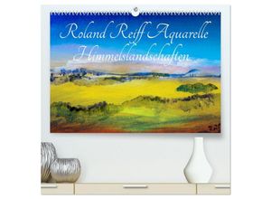 9783383885938 - Roland Reiff Aquarelle Himmelslanschaften (hochwertiger Premium Wandkalender 2025 DIN A2 quer) Kunstdruck in Hochglanz