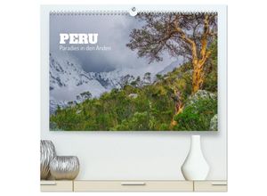 9783383886416 - Peru - Paradies in den Anden (hochwertiger Premium Wandkalender 2025 DIN A2 quer) Kunstdruck in Hochglanz