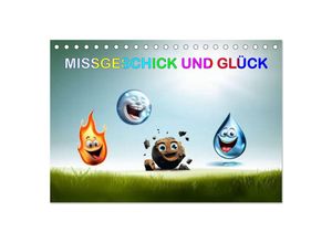 9783383887024 - Missgeschick und Glück (Tischkalender 2025 DIN A5 quer) CALVENDO Monatskalender