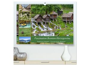 9783383887826 - Faszination Bosnien-Herzegowina (hochwertiger Premium Wandkalender 2025 DIN A2 quer) Kunstdruck in Hochglanz