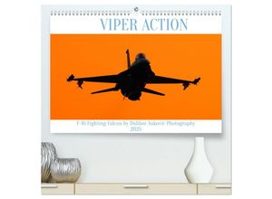 9783383889356 - VIPER ACTION - F-16 FIGHTING FALCON (hochwertiger Premium Wandkalender 2025 DIN A2 quer) Kunstdruck in Hochglanz