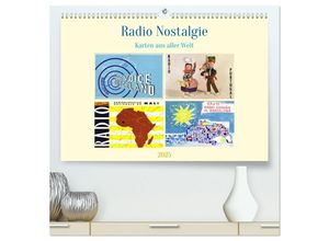 9783383890734 - Radio Nostalgie Karten aus aller Welt (hochwertiger Premium Wandkalender 2025 DIN A2 quer) Kunstdruck in Hochglanz