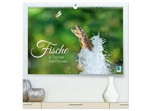 9783383890758 - Fische in Teichen und Flüssen (hochwertiger Premium Wandkalender 2025 DIN A2 quer) Kunstdruck in Hochglanz