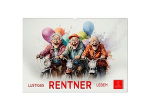 9783383890918 - Lustiges Rentner Leben (Wandkalender 2025 DIN A2 quer) CALVENDO Monatskalender