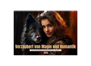 9783383892615 - Verzaubert von Magie und Romantik (Wandkalender 2025 DIN A3 quer) CALVENDO Monatskalender