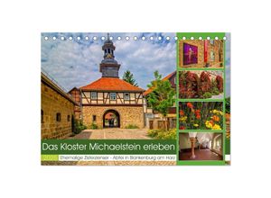 9783383894824 - Das Kloster Michaelstein erleben - Ehemalige Zisterzienser - Abtei in Blankenburg am Harz (Tischkalender 2025 DIN A5 quer) CALVENDO Monatskalender