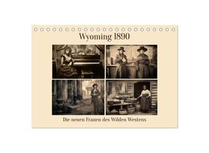 9783383894954 - Wyoming 1890 (Tischkalender 2025 DIN A5 quer) CALVENDO Monatskalender