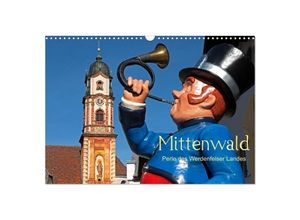 9783383895128 - Mittenwald - Perle des Werdenfelser Landes (Wandkalender 2025 DIN A3 quer) CALVENDO Monatskalender