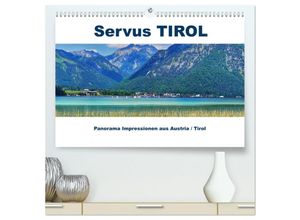 9783383895296 - Servus TIROL Panorama Impressionen aus Austria   Tirol (hochwertiger Premium Wandkalender 2025 DIN A2 quer) Kunstdruck in Hochglanz