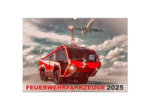 9783383897351 - Feuerwehrfahrzeuge (Wandkalender 2025 DIN A2 quer) CALVENDO Monatskalender