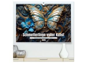 9783383899201 - Schmetterlinge voller Kunst (hochwertiger Premium Wandkalender 2025 DIN A2 quer) Kunstdruck in Hochglanz