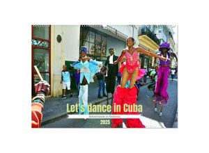 9783383899270 - Lets dance in Cuba - Stelzentänzer in Havanna (Wandkalender 2025 DIN A2 quer) CALVENDO Monatskalender