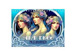 9783383899676 - Art Deco Freundinnen (Tischkalender 2025 DIN A5 quer) CALVENDO Monatskalender