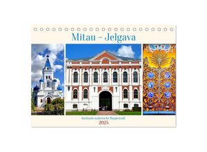 9783383901775 - Mitau-Jelgava - Kurlands malerische Hauptstadt (Tischkalender 2025 DIN A5 quer) CALVENDO Monatskalender