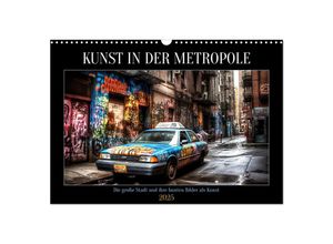 9783383903366 - Kunst in der Metropole (Wandkalender 2025 DIN A3 quer) CALVENDO Monatskalender