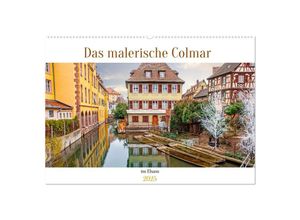 9783383903786 - Das malerische Colmar im Elsass (Wandkalender 2025 DIN A2 quer) CALVENDO Monatskalender