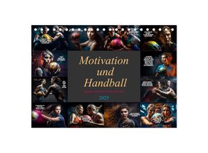 9783383905384 - Motivation und Handball (Tischkalender 2025 DIN A5 quer) CALVENDO Monatskalender