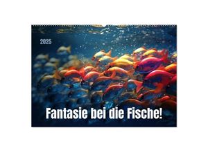 9783383905476 - Fantasie bei die Fische! (Wandkalender 2025 DIN A2 quer) CALVENDO Monatskalender