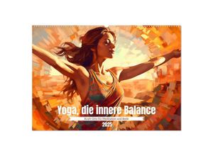 9783383905506 - Yoga die innere Balance (Wandkalender 2025 DIN A2 quer) CALVENDO Monatskalender