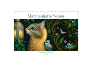 9783383905513 - Märchenhafte Wesen - Im Land der Fabeltiere (Wandkalender 2025 DIN A3 quer) CALVENDO Monatskalender