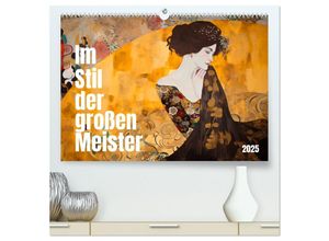 9783383907500 - Im Stil der großen Meister (hochwertiger Premium Wandkalender 2025 DIN A2 quer) Kunstdruck in Hochglanz