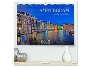 9783383907913 - Amsterdam am Tag und bei Nacht (hochwertiger Premium Wandkalender 2025 DIN A2 quer) Kunstdruck in Hochglanz