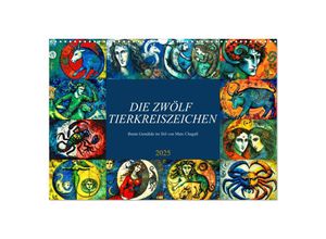 9783383908507 - Die zwölf Tierkreiszeichen (Wandkalender 2025 DIN A3 quer) CALVENDO Monatskalender