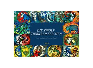 9783383909368 - Die zwölf Tierkreiszeichen (Tischkalender 2025 DIN A5 quer) CALVENDO Monatskalender